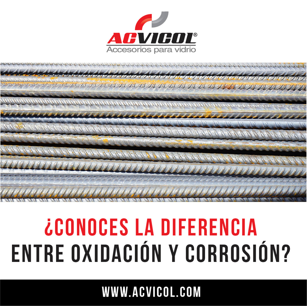 ¿CONOCES LA DIFERENCIA ENTRE OXIDACIÓN Y CORROSIÓN?