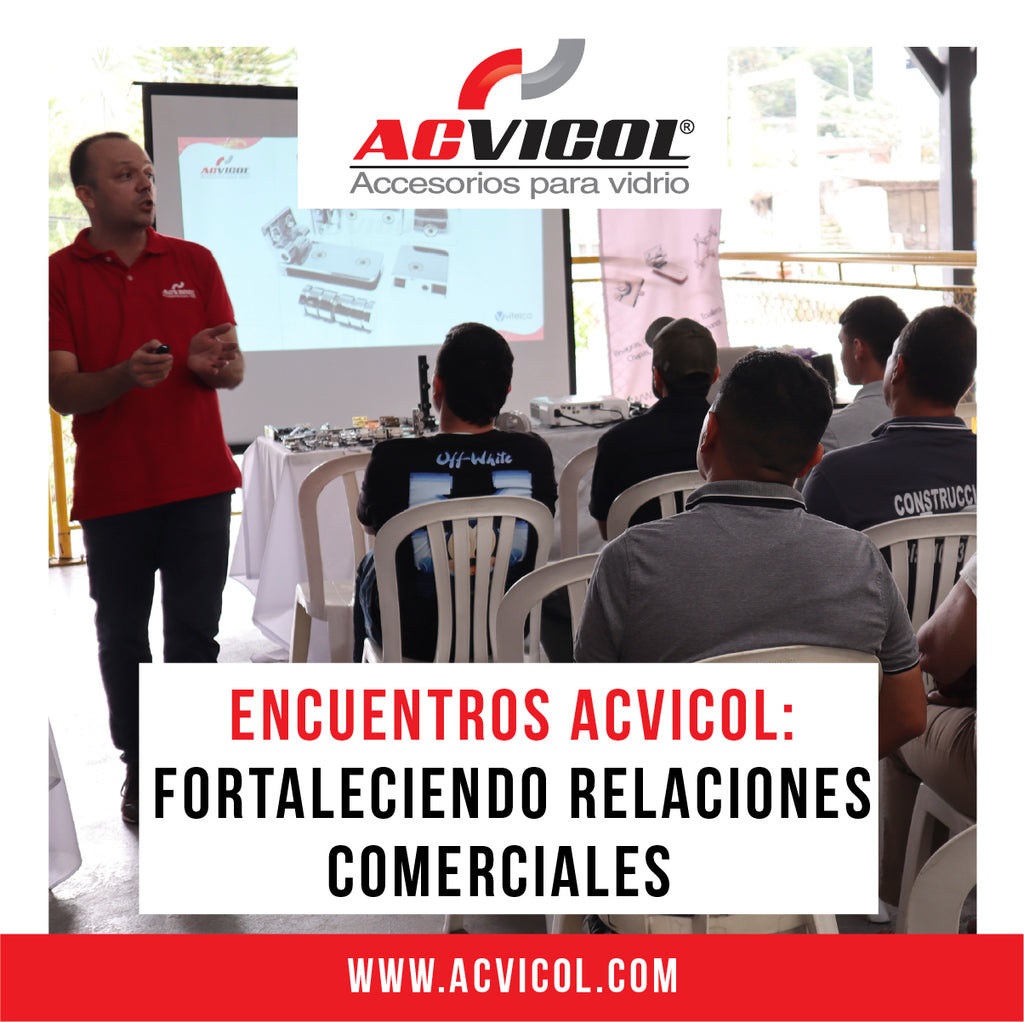 ENCUENTROS ACVICOL: FORTALECER RELACIONES COMERCIALES